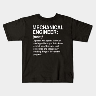 Mechanical Engineer Funny Definition Engineer Definition / Definition of an Engineer Kids T-Shirt